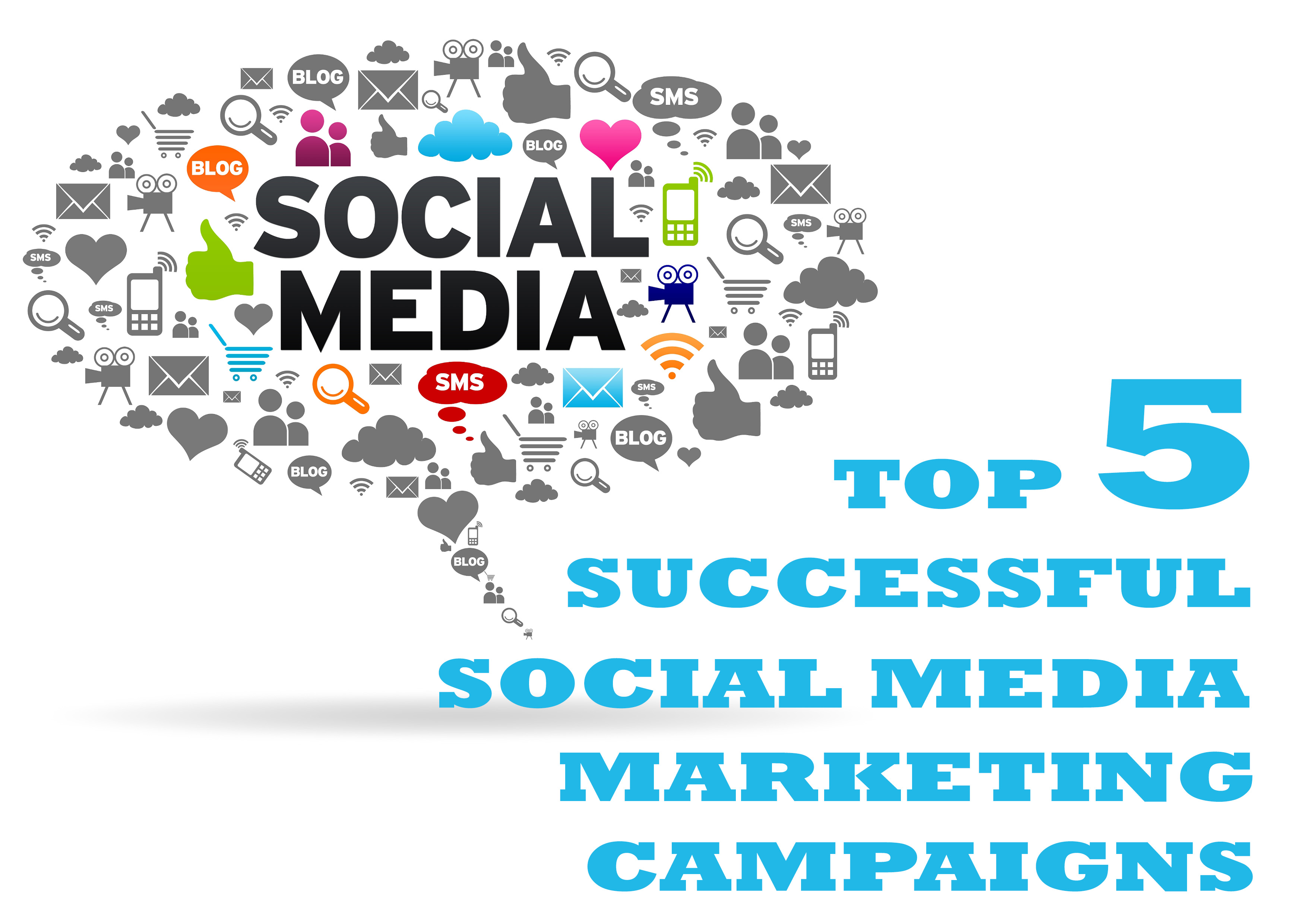 TOP 5 SUCCESSFUL SOCIAL MEDIA MARKETING CAMPAIGNS