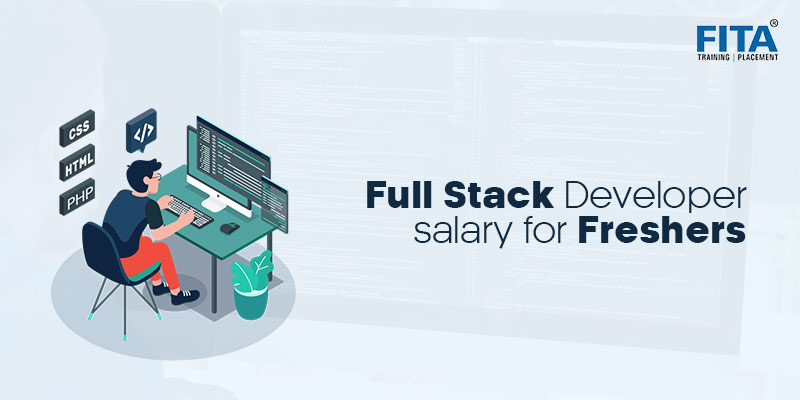 Full Stack Web Developer Salary For Freshers Full Stack Developer 