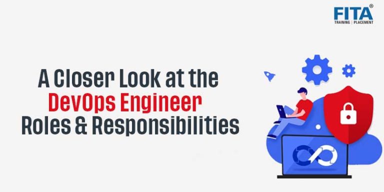 A Closer Look At The DevOps Engineer Roles And Responsibilities