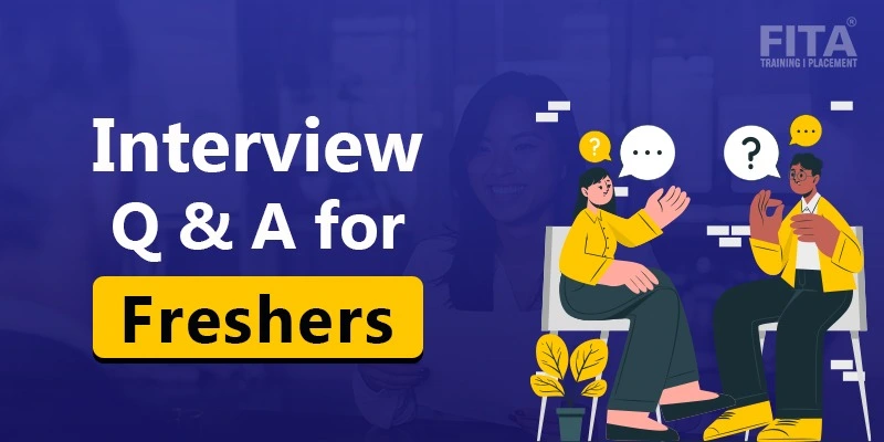 Top Interview Questions & Answers for Freshers