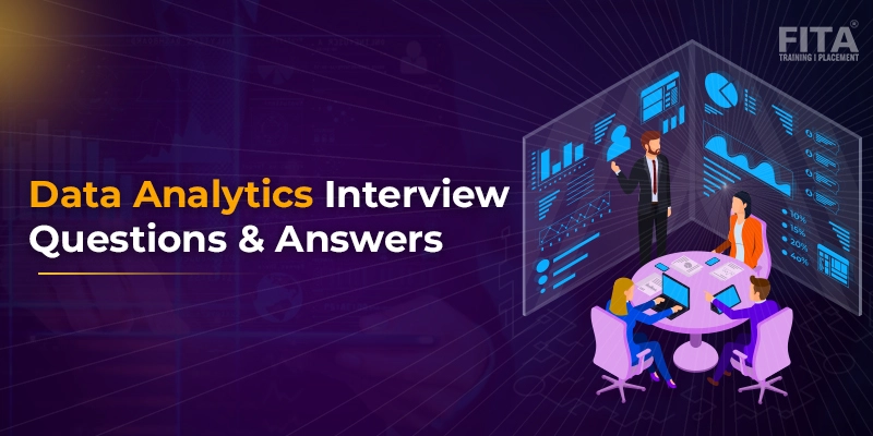 Data Analytics Interview Questions and Answers