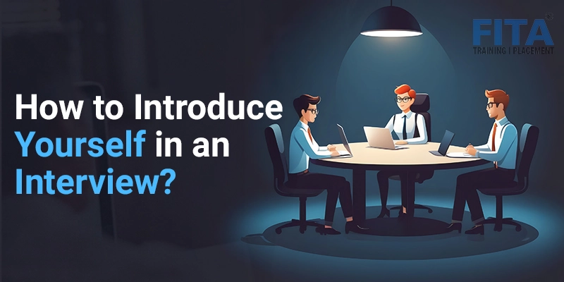 How to Introduce Yourself in an Interview?